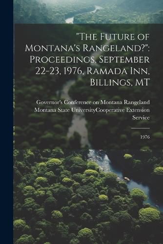 "The Future of Montana's Rangeland?"