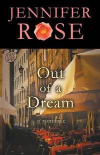 Cover image for Out of a Dream: A Romance