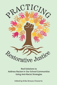 Cover image for Practicing Restorative Justice