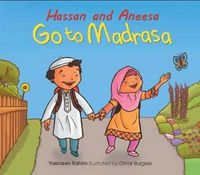 Cover image for Hassan and Aneesa Go to Madrasa