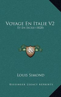 Cover image for Voyage En Italie V2: Et En Sicile (1828)