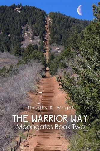 The Warrior Way: Moongates Book Two