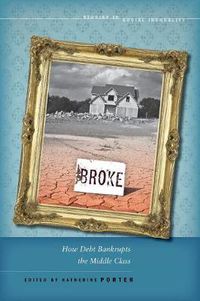 Cover image for Broke: How Debt Bankrupts the Middle Class