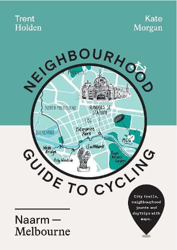 Cover image for Neighbourhood Guide to Cycling Naarm - Melbourne