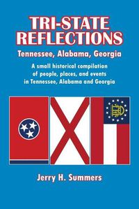 Cover image for Tri-State Reflections: Tennessee, Alabama, Georgia