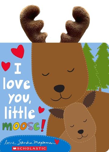 Cover image for I Love You, Little Moose!