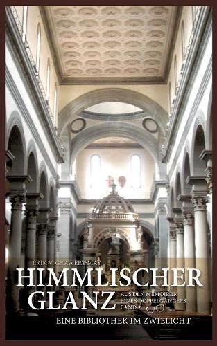 Cover image for Himmlischer Glanz: Eine Bibliothek im Zwielicht