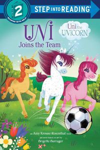 Cover image for Uni Joins the Team (Uni the Unicorn)