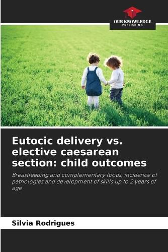 Cover image for Eutocic delivery vs. elective caesarean section