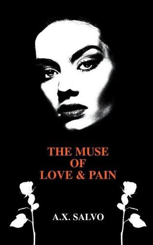 Cover image for The Muse of Love and Pain: A Collection of Dark Poetry