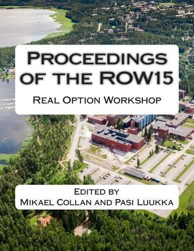 Cover image for Proceedings of the ROW15: Real Option Workshop