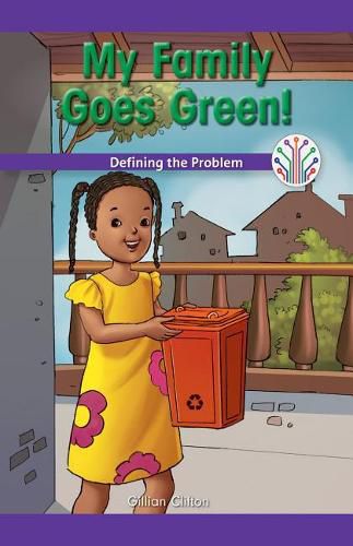 Cover image for My Family Goes Green!: Defining the Problem