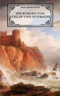 Cover image for Die Burgen von Athlin und Dunbayne