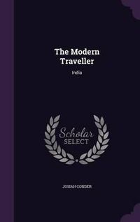 Cover image for The Modern Traveller: India