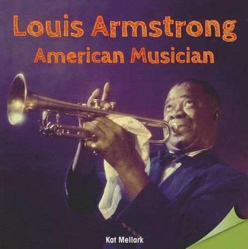 Louis Armstrong: American Musician