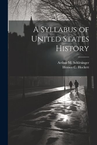 Cover image for A Syllabus of United States History