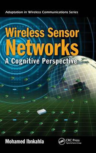 Cover image for Wireless Sensor Networks: A Cognitive Perspective