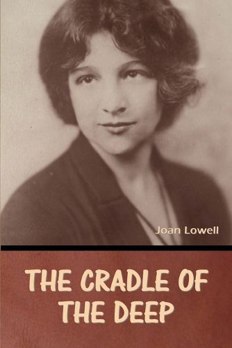 Cover image for The Cradle of the Deep Joan Lowell