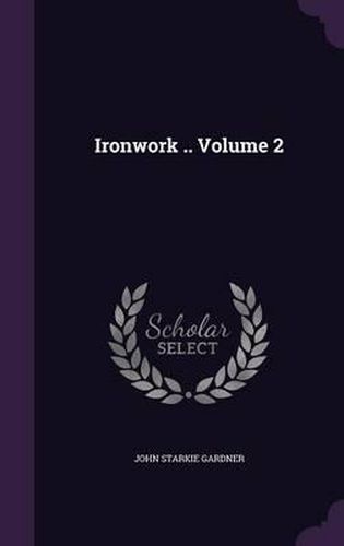 Ironwork .. Volume 2