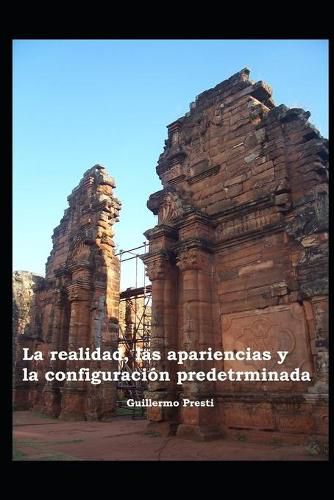 Cover image for La Realidad, las Apariencias y la Configuracion Predeterminada