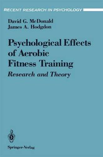 The Psychological Effects of Aerobic Fitness Training: Research and Theory