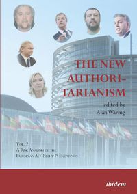 Cover image for The New Authoritarianism - Vol. 2: A Risk Analysis of the European Alt-Right Phenomenon