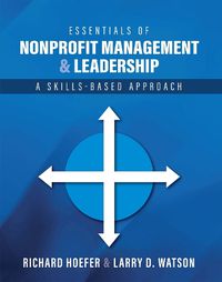 Cover image for Essentials of Nonprofit Management and Leadership: A Skills-Based Approach