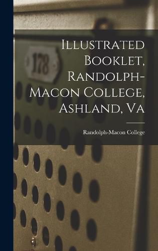 Cover image for Illustrated Booklet, Randolph-macon College, Ashland, Va