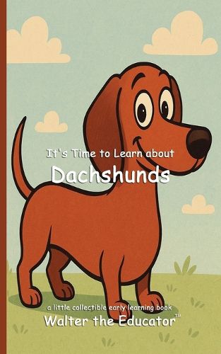 Cover image for It's Time to Learn about Dachshunds