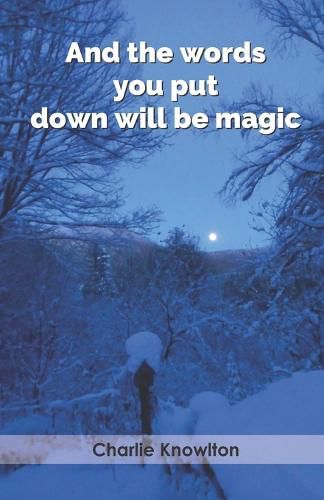 Cover image for And the words you put down will be magic