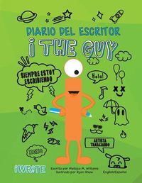 Cover image for I the Guy Diario del Escritor Bilingual (Spanish)