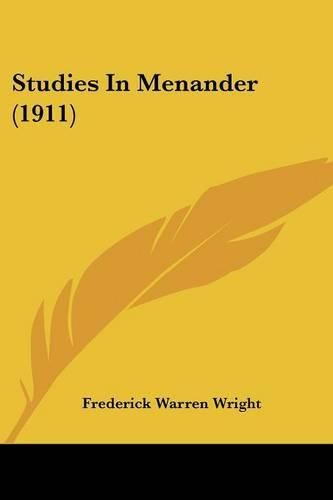 Cover image for Studies in Menander (1911)