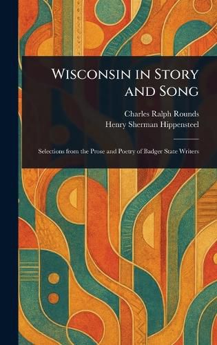 Cover image for Wisconsin in Story and Song