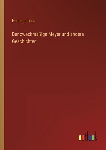 Cover image for Der zweckmaessige Meyer und andere Geschichten