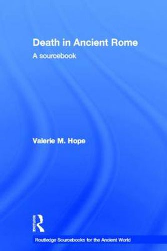 Cover image for Death in Ancient Rome: A Sourcebook