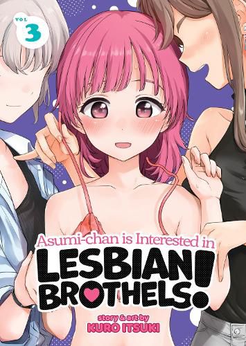 Cover image for Asumi-chan is Interested in Lesbian Brothels! Vol. 3