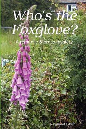 Cover image for Who's the Foxglove?