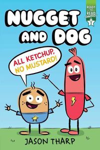 Cover image for All Ketchup, No Mustard!: Ready-To-Read Graphics Level 2