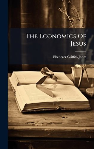 Cover image for The Economics Of Jesus