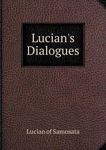 Cover image for Lucian's Dialogues