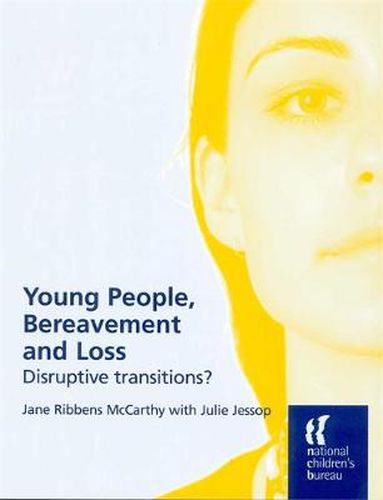 Cover image for Young People, Bereavement and Loss: Disruptive Transitions?