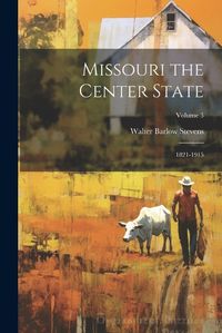 Cover image for Missouri the Center State