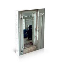 Cover image for Frozen in Time: Photographs