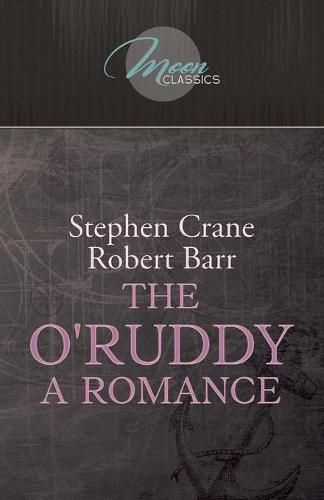 The O'Ruddy: A Romance