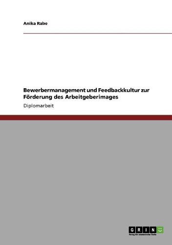 Cover image for Arbeitgeberimage. Forderung Durch Bewerbermanagement Und Feedbackkultur