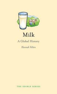 Cover image for Milk: A Global History