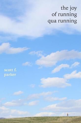 Cover image for The Joy of Running qua Running