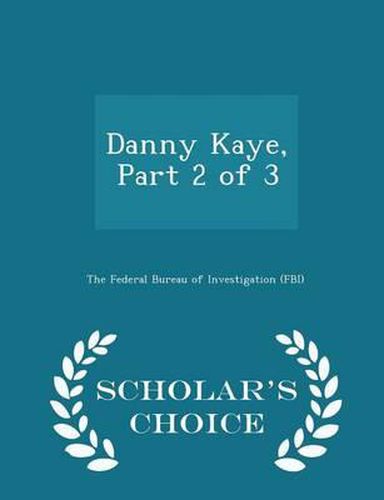 Cover image for Danny Kaye, Part 2 of 3 - Scholar's Choice Edition