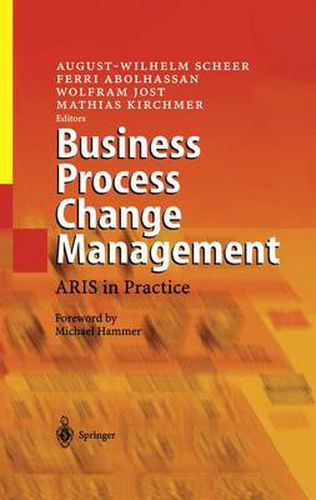 Cover image for Business Process Change Management: ARIS in Practice