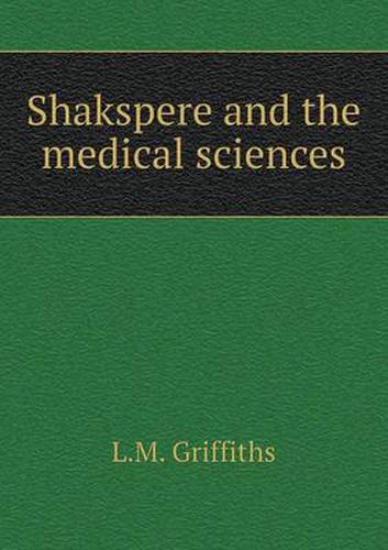 Cover image for Shakspere and the medical sciences